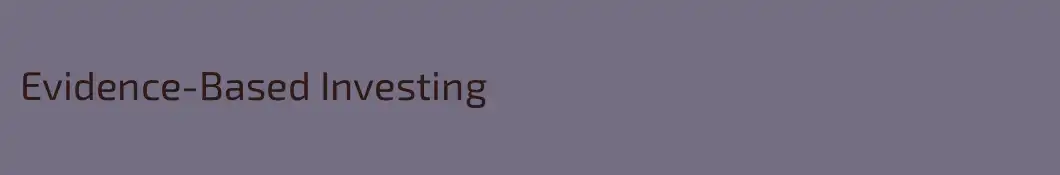 Evidence-Based Investing